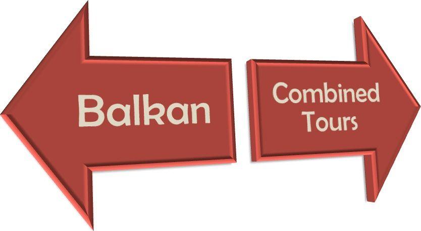 9_%20BALKAN%20COMBINED%20TOURS Balkan Combined Tours